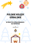 kolędy dla dzieci polskie kolędy góralskie w prostych opracowaniachna fortepian dla dzieci piano nuty to juz pora na wigilie hej ponad regle gore gwiazda jezusowi
