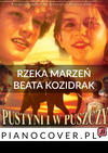 RZEKA MARZEŃ Z FILMU W PUSTYNI I W PUSZCZY BEATA KOZIDRAK PODKŁAD INSTRUMENTALNY DLA WOKALISTÓW KARAOKE MP3 