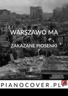WARSZAWO MA ZAKAZANE PIOSENKI PODKŁAD INTRUMENTALNY DLA WOKALISTÓW PIANO FORTEPIAN PIANINO DOWNLOD MP3  KONKURS PATRIOTYCZNY PIOSENKI PATRIOTYCZNE