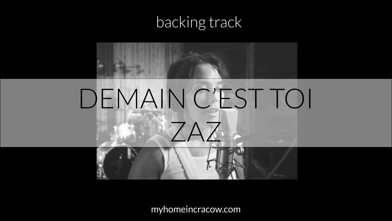 Demain c'est toi Zaz backing track karaoke podklad to sing without vocal instrumental chanter piste accompagnement