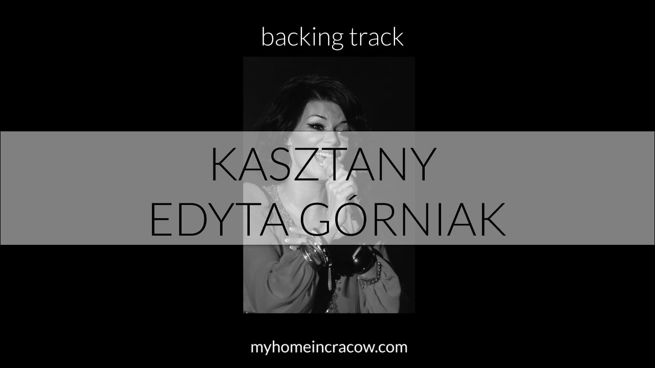 kasztany edyta górniak opole podkład karaoke backing track