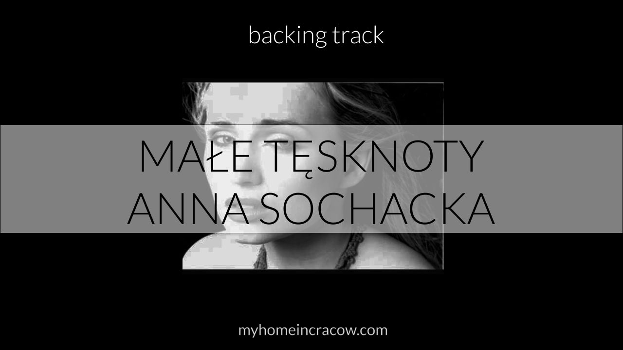 podkład karaoke MP3 • Małe tęsknoty podkład • Anna Sochacka karaoke • karaoke instrumental • podkład muzyczny MP3 • dwie tonacje • muzyka polska • backing track