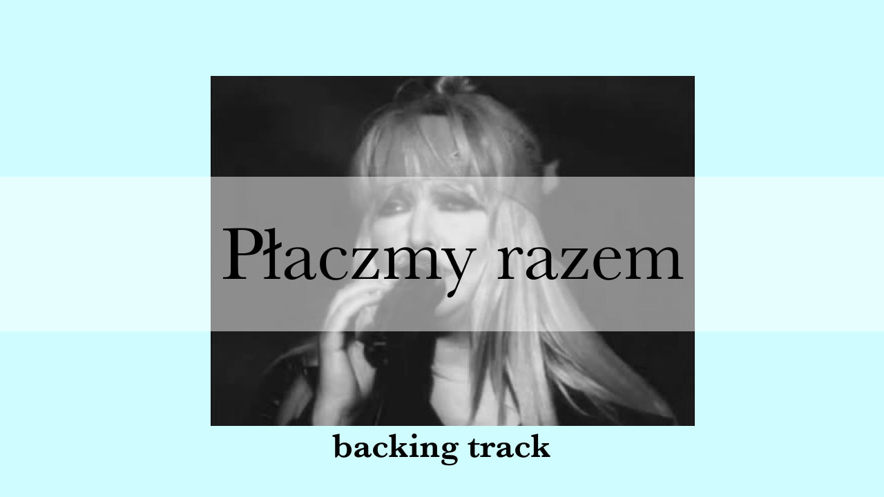 płaczmy razem rodowicz podkład karaoke mp3 teksty osieckiej konkurs