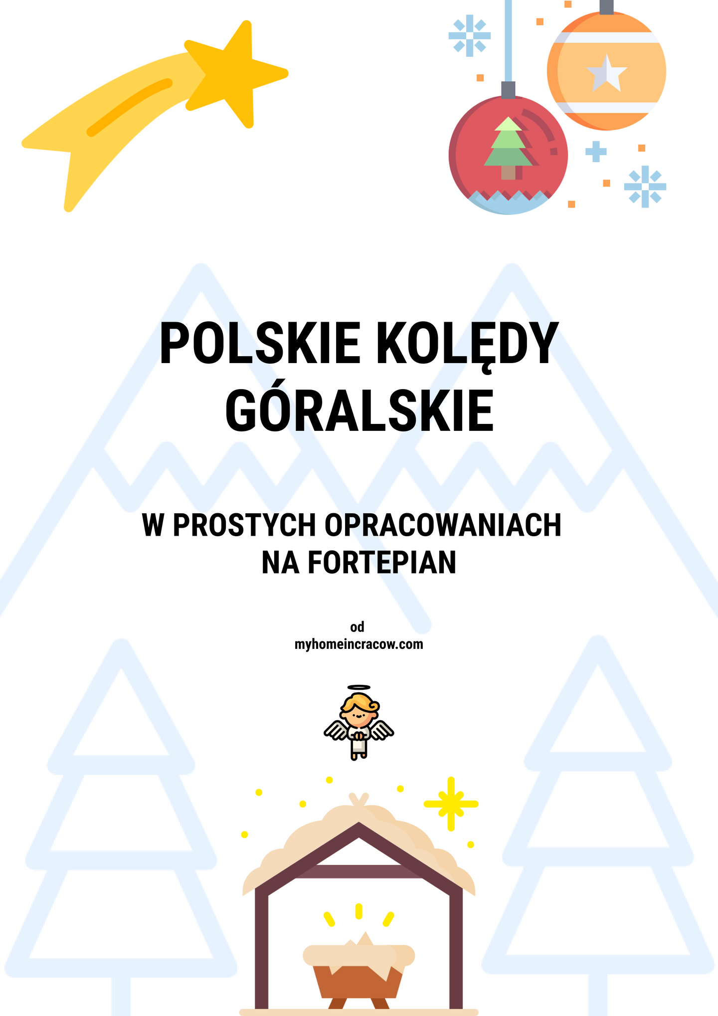kolędy dla dzieci polskie kolędy góralskie w prostych opracowaniachna fortepian dla dzieci piano nuty to juz pora na wigilie hej ponad regle gore gwiazda jezusowi